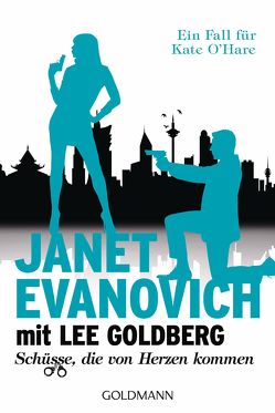 Schüsse, die von Herzen kommen von Evanovich,  Janet, Goldberg,  Lee, Laszlo,  Ulrike