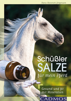 Schüßler-Salze für mein Pferd von Jörgensen,  Hans-Heinrich