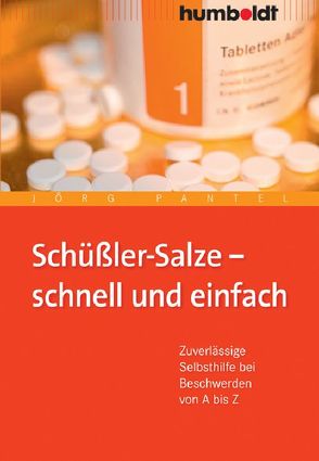 Schüßler-Salze – schnell und einfach von Pantel,  Jörg