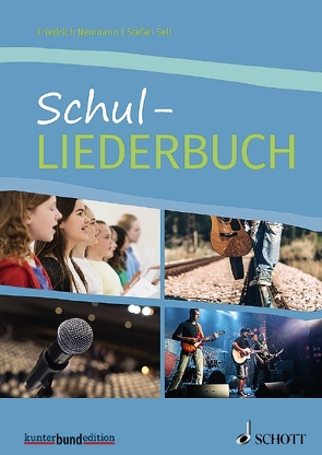 Schul-Liederbuch von Neumann,  Friedrich, Sell,  Stefan