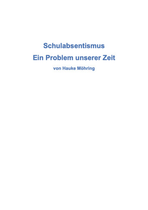 Schulabsentismus – ein Problem unserer Zeit von Möhring,  Hauke