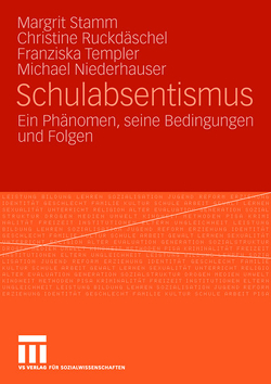 Schulabsentismus von Niederhauser,  Michael, Ruckdäschel,  Christine, Stamm,  Margrit, Templer,  Franziska