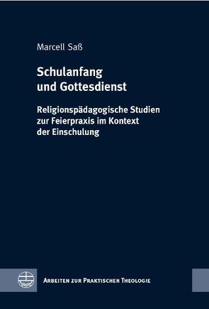 Schulanfang und Gottesdienst von Saß,  Marcell