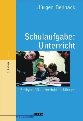 Schulaufgabe: Unterricht von Bennack,  Jürgen, Jürgens,  Eiko