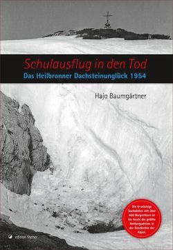 Schulausflug in den Tod von Baumgärtner,  Hajo