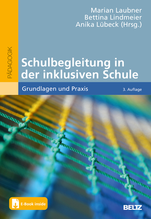 Schulbegleitung in der inklusiven Schule von Laubner,  Marian, Lindmeier,  Bettina, Lübeck,  Anika