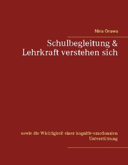 Schulbegleitung & Lehrkraft verstehen sich von Onawa,  Nina