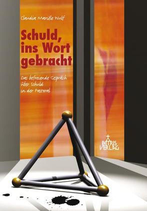 Schuld, ins Wort gebracht von Wulf,  Claudia M