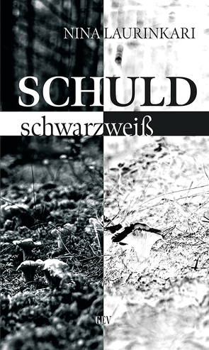 Schuld schwarz-weiß von Laurinkari,  Nina