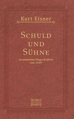 Schuld und Sühne von Eisner,  Kurt