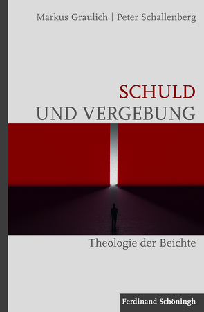 Schuld und Vergebung von Graulich,  Markus, Schallenberg,  Peter