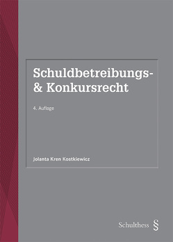 Schuldbetreibungs- und Konkursrecht von Kren Kostkiewicz,  Jolanta