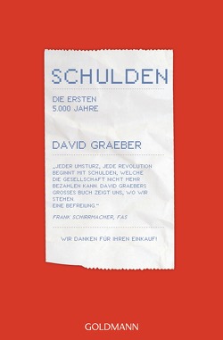 Schulden. Die ersten 5000 Jahre von Freundl,  Hans, Gebauer,  Stephan, Graeber,  David, Schäfer,  Ursel