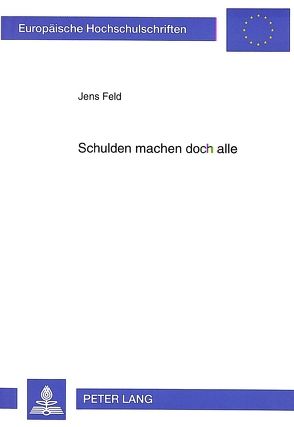 Schulden machen doch alle von Feld,  Jens