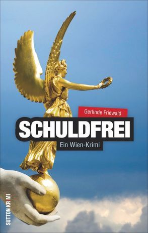 Schuldfrei von Friewald,  Gerlinde