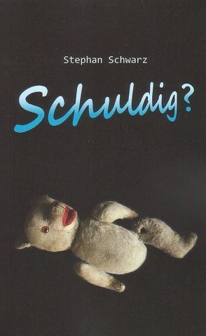 Schuldig? von Stephan,  Schwarz