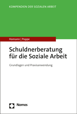 Schuldnerberatung für die Soziale Arbeit von Homann,  Carsten, Poppe,  Malte