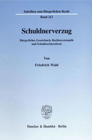 Schuldnerverzug. von Wahl,  Friedrich