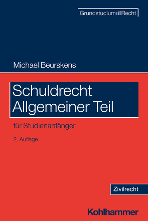 Schuldrecht Allgemeiner Teil von Beurskens,  Michael, Eisele,  Jörg, Heinrich,  Bernd