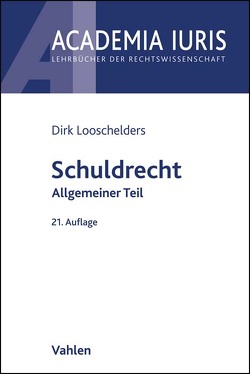 Schuldrecht Allgemeiner Teil von Looschelders,  Dirk