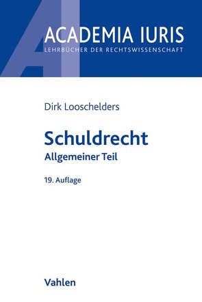 Schuldrecht Allgemeiner Teil von Looschelders,  Dirk