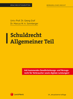 Schuldrecht Allgemeiner Teil (Skriptum) von Graf,  Georg, Sonnberger,  Marcus W. A.