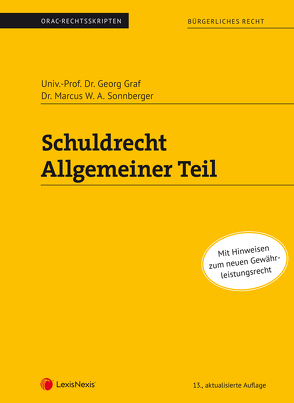 Schuldrecht Allgemeiner Teil (Skriptum) von Graf,  Georg, Sonnberger,  Marcus W. A.