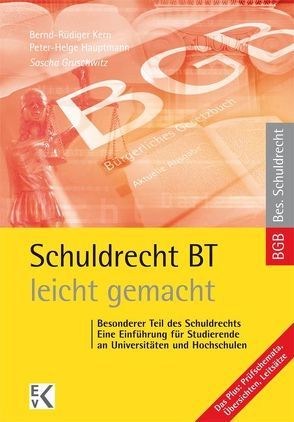 Schuldrecht BT – leicht gemacht. von Gruschwitz,  Sascha, Hauptmann,  Peter-Helge, Kern,  Bernd-Rüdiger