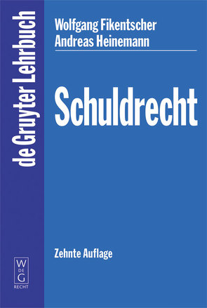 Schuldrecht von Fikentscher,  Wolfgang, Heinemann,  Andreas