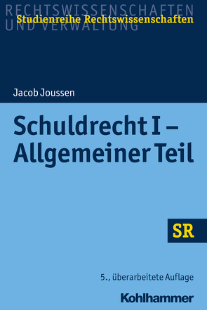 Schuldrecht I – Allgemeiner Teil von Boecken,  Winfried, Joussen,  Jacob, Korioth,  Stefan