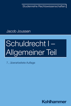 Schuldrecht I – Allgemeiner Teil von Boecken,  Winfried, Joussen,  Jacob, Korioth,  Stefan