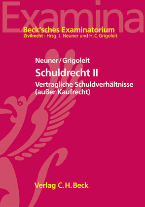 Schuldrecht II von Grigoleit,  Hans Christoph, Neuner,  Jörg