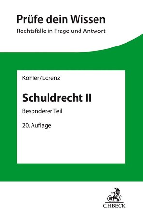 Schuldrecht II von Köhler,  Helmut, Lorenz,  Stephan