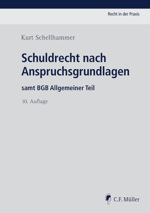 Schuldrecht nach Anspruchsgrundlagen von Schellhammer,  Kurt