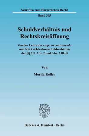 Schuldverhältnis und Rechtskreisöffnung. von Keller,  Moritz