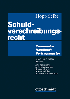 Schuldverschreibungsrecht von Hopt,  Klaus J., Seibt,  Christoph H.