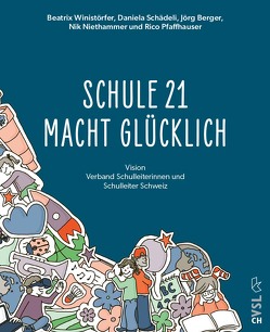 SCHULE 21 MACHT GLÜCKLICH