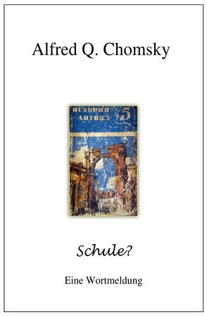 Schule? von Chomsky,  Alfred Q.