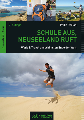 Schule aus, Neuseeland ruft 2. von Raillon,  Philip