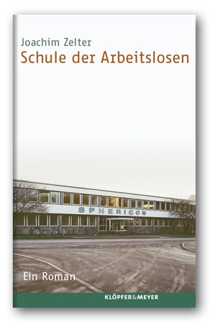 Schule der Arbeitslosen von Zelter,  Joachim