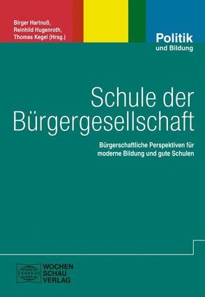 Schule der Bürgergesellschaft von Hartnuß,  Birger, Hugenroth,  Reinhild, Kegel,  Thomas