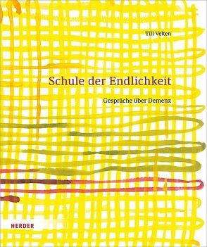 Schule der Endlichkeit von Velten,  Till