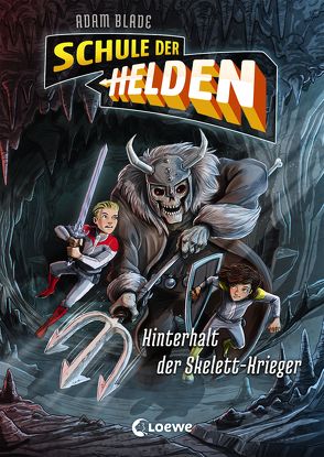 Schule der Helden – Hinterhalt der Skelett-Krieger von Blade,  Adam, Grubing,  Timo, Margineanu,  Sandra