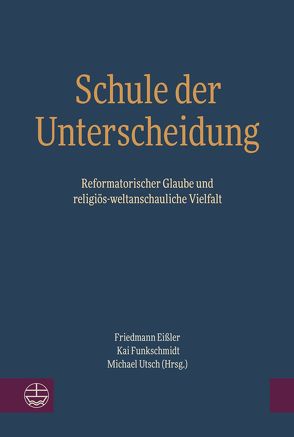 Schule der Unterscheidung von Eißler,  Friedmann, Funkschmidt,  Kai, Utsch,  Michael