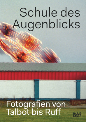 Schule des Augenblicks von Jeffrey,  Ian, Kozloff,  Max