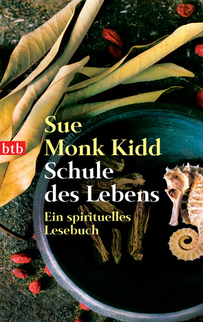 Schule des Lebens von Kidd,  Sue Monk, Schnurrenberger,  Daniel