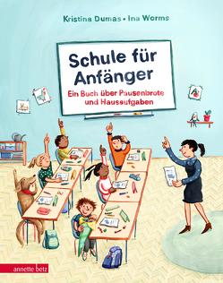 Schule für Anfänger von Dumas,  Kristina, Worms,  Ina