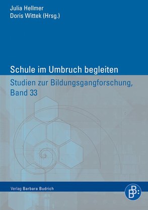 Schule im Umbruch begleiten von Hellmer,  Julia, Wittek,  Doris