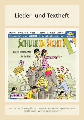 Schule in Sicht – Rucky Reiselustig in Indien von Dicker,  Daniela, Fietz,  Siegfried