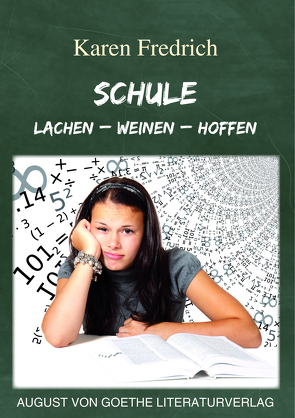 Schule: Lachen – Weinen – Hoffen von Fredrich,  Karen